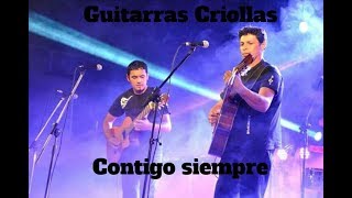 Guitarras Criollas  de Loncopue  Contigo Siempre  Vol 4 [upl. by Burman491]