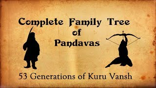 Pandavas Complete Family Tree  Mahabharata Family Facts [upl. by Aselehc]