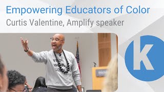 Curtis Valentine on Empowering Educators of Color [upl. by Hgielrahc]