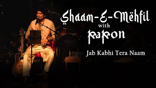 Jab Kabhi Tera Naam  Shaam E Mehfil with Papon  Live in Mumbai  Jagjit Singh  Sardar Anjum [upl. by Nallad]