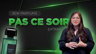 Pas Ce Soir Extrait de Parfum amp Gris Charnel Từ BDK Parfums Paris  Vita Perfume [upl. by Erna]