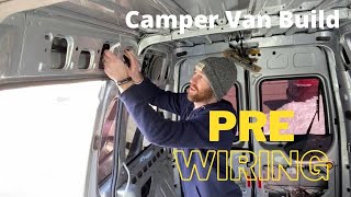 Prewiring The Van  Ford Transit Connect Camper Van Build  Step by Step Series [upl. by Amuh318]