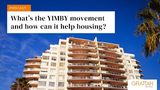 Whats the YIMBY movement and how can it help housing policy  Podcast [upl. by Limber417]