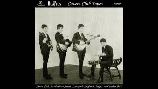 The Beatles Cavern Club Tapes Full Album Live At Cavern Club 1962 [upl. by Elyrad]