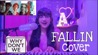 FALLIN’  WHY DON’T WE COVER Piano Acoustic Female Cover by Andi [upl. by Obelia352]