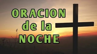 ORACION DE LA NOCHE 🙏✨ HAZ ESTA ORACIÓN ANTES DE DORMIR 🛏 😴 Y MIRA LO QUE PASA [upl. by Almap]