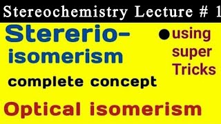 Stereoisomerism in organic chemistry  Optical isomerism [upl. by Radburn]