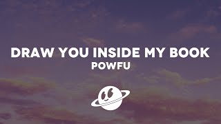 powfu  draw you inside my book Lyrics [upl. by Annawak447]