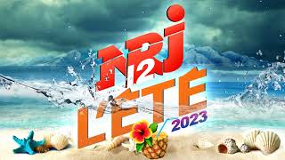 NRJ 12 Lete 2023  The Best Music NRJ Hit 2023  Musique 2023 Nouveauté [upl. by Bernadette324]