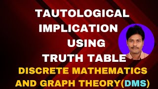 Tautological Implication  Tautological Implication in Discrete Mathematics  DMS  MFCS  DMGT [upl. by Notnelc]