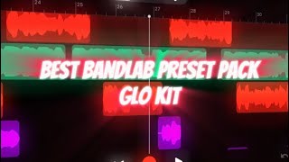 Best Underground Perset Pack for Bandlab Glo Style kit [upl. by Kluge]