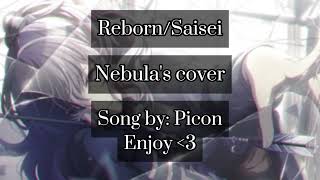 COVER SaiseiReborn  Song by Picon [upl. by Nimzay589]