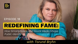 Episode 18 Redefining Fame How Smartphones and Social Media Shape Public Identity [upl. by Bourn]