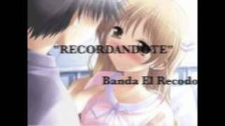 Banda el RecodoRecordandote letra [upl. by Eisdnyl]