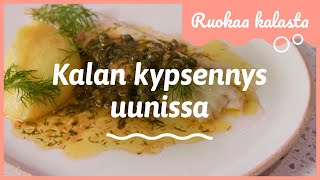 Kalan kypsentäminen uunissa  Ruokaa kalasta [upl. by Supmart]