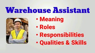 Warehouse assistant job description  warehouse assistant job duty  roles responsibilities  skills [upl. by Ahcirt]