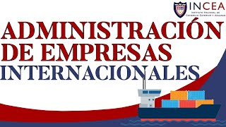 Administración de Empresas Internacionales [upl. by Flagler]