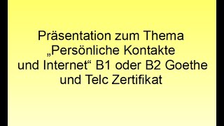 eine Diskussionssbeitrag zum Thema Internet B1 oder B2 Goethe und Telc Zertifikat [upl. by Ellenohs]