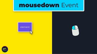 Mouse Down Mouse Events In JavaScript Explained  Episode 01 [upl. by Maryanna]