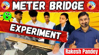 Meter Bridge Experiment Class 12  Meter Bridge Experiment  Meter Bridge Class 12  Rakesh Pandey [upl. by Brout]