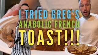 How To Make quotGreg Doucettesquot ANABOLIC FRENCH TOAST  Easy 10 Minutes or Less [upl. by Pricilla73]