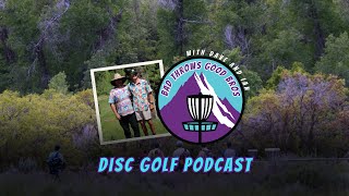 ITS DISC GOLF WORLDS WEEK  Podcast 24 [upl. by Nerw]