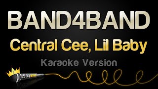 Central Cee Lil Baby  BAND4BAND Karaoke Version [upl. by Trefor33]