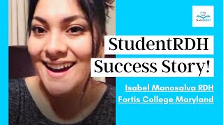 StudentRDH Testimonial from Isabel Manosalva RDH from Fortis College Maryland [upl. by Nino585]