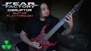 FEAR FACTORY  Disruptor OFFICIAL GUITAR PLAYTHROUGH [upl. by Trina]