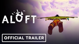 Aloft  Official Clouds and Corruption Trailer [upl. by Naquin206]