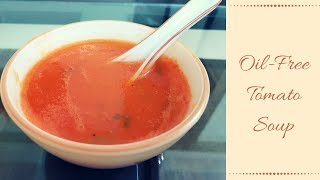 Oil free Tomato Soup  Quick and healthy recipe [upl. by Niall]