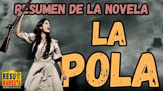 🔴 La Pola RESUMEN en 1 video Novela completa [upl. by Elleinad]