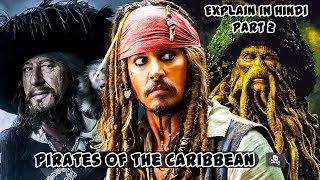 Pirates Of The Caribbean  2006  Part 2 Curse Of Black Pearl Full Movie Explained In Hindi [upl. by Yorgos]