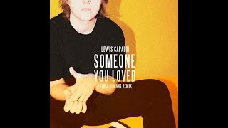 Lewis Capaldi  Someone You Loved lyric 中文歌詞字幕 [upl. by Worra]