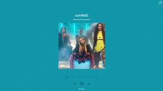 little mix ft saweetie  confetti sped up [upl. by Naylor137]