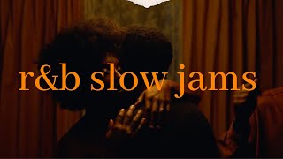 loved you then love you still  rampbslow jams playlist [upl. by Delahk483]