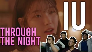 IU  THROUGH THE NIGHT MV Reaction [upl. by Ynafit]