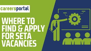 Where To Find And Apply For SETA Vacancies  Careers Portal [upl. by Allecsirp588]