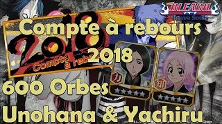 News 600 Orbes Coop Reset  2018 Compte à rebours  Bleach Brave Souls [upl. by Igic]