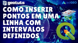 Inserir pontos em uma linha com intervalos definidos no QGIS [upl. by Ahsahtan]