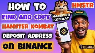 How to Find and Copy Your Hamster Kombat Deposit Address on Binance  Binance HMSTR Deposit Address [upl. by Aihsirt]