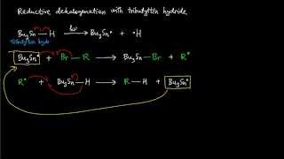 A16 Reductive dehalogenation with tributyltin hydride reaction mechanism [upl. by Anniroc207]