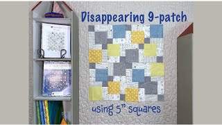 Disappearing 9patch made from 5quot squares  Quilting Tips amp Techniques [upl. by Lidia]