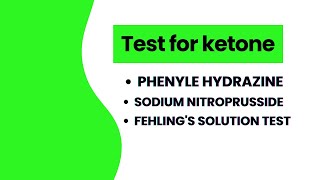 Test for ketones Phenyl Hydrazine test Sodium Nitroprusside Test Fehlings Solution test [upl. by Tezzil]