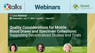 Quality Considerations for Mobile Blood Draws and Collections Supporting Decentralized Trials [upl. by Yelnek225]