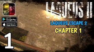 Laqueus Escape 2  Chapter 1  Full Gameplay AndroidIOS Part 1 [upl. by Annoyt]