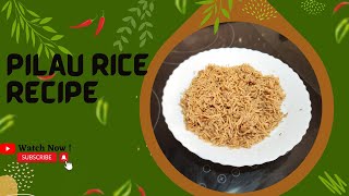 PERFECT PILAU RICE DELICIOUS EASYTOMAKE RICE DISH PERFECT FOR ANY OCCASION AUTHENTIC PILAU RICE [upl. by Ezitram273]