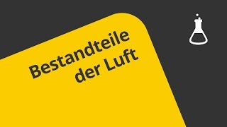 Die Luft und ihre Bestandteile  Chemie  Allgemeine und anorganische Chemie [upl. by Maribeth]