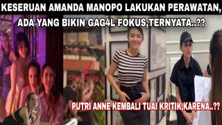 KESERUAN AMANDA MANOPO LAKUKAN PERAWATANBIKIN GAG4L FOKUSS  PUTRI ANNE KEMBALI TUAI PRO KONTRA [upl. by Bailey]