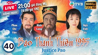 Phim TVB Bao Thanh Thiên Justice Pao 4080  Địch Long Huỳnh Nhật Hoa Liêu Khải Trí  1995 [upl. by Ahsilet]